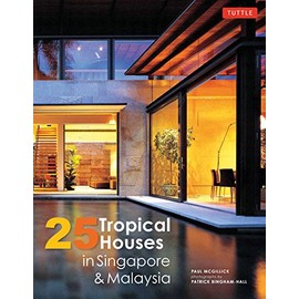 25 Tropical Houses in Singapore and Malaysia