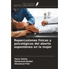 Repercusiones físicas y psicológicas del aborto espontáneo en la mujer