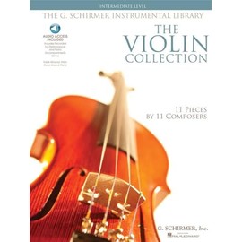 The Violin Collection: Intermediate Level (G. Schirmer Instrumental Library)