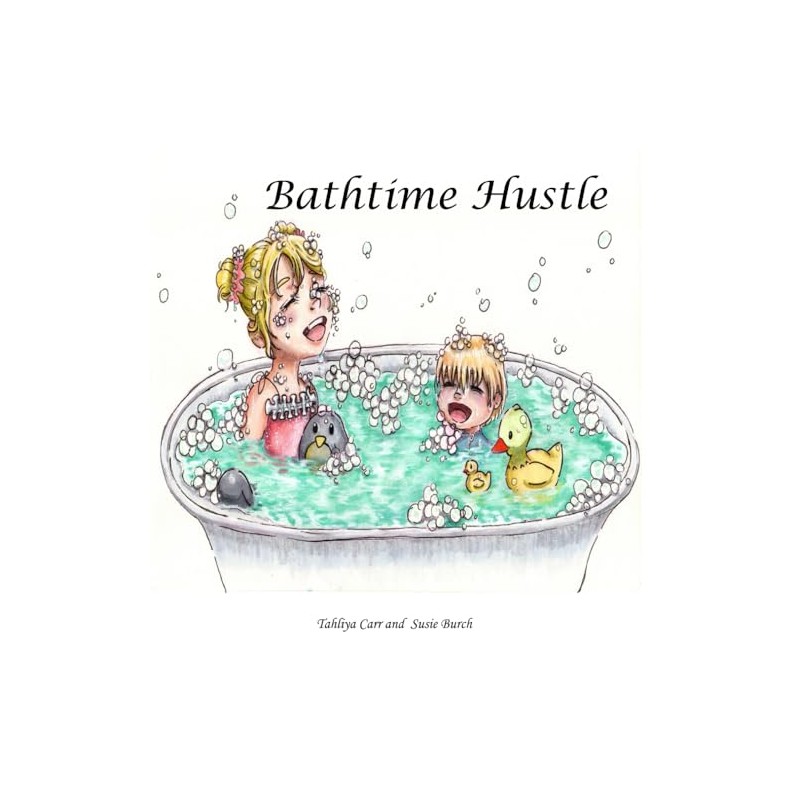 Bathtime Hustle