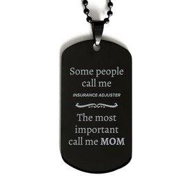 Mother's Day Unique Gifts for Insurance Adjuster Moms, Cute Black Dog Tag, Funny Gifts from Family