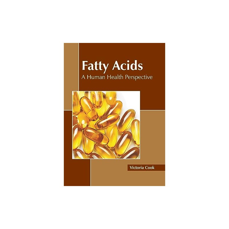Fatty Acids: A Human Health Perspective