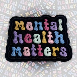 Mental Health Matters Parche de 3 pulgadas, divertido terapeuta de la ansiedad, humor psicólogo, parches de tela bordada, parches para sombreros de camionero, ropa, mochila, accesorios de bricolaje