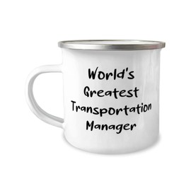 World's Greatest 12oz Camper Mug, Transportation manager, Unique Idea Gifts For Transportation manager from Friends, Transportation manager gifts, Unique transportation gifts, Transportation themed