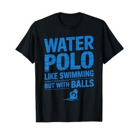 Funny Water Polo Art For Men Women Gag Water Polo Player T-Shirt