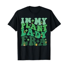 In My Plant Lady Era Groovy Love Garden Retro Girl Women T-Shirt