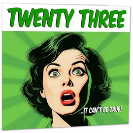 Funny 23rd Birthday Card for Women - Comic Style - Girls Ladies Birthday Cards for Daughter Niece Friend 23 Years Old twenty three, twenty third Her granddaughter female