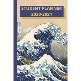 Student Planner 2020-2021: The Great Wave off Kanagawa Japanese Manga Anime Academic Year Weekly, Monthly & Daily Planner For School Supplies For ... Notebook Kids - Small/Medium Size, 6" x 9