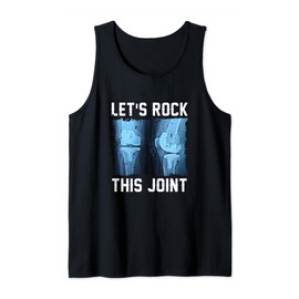 Let Rock This Joint Knee Replacement Surgery Knee Recovery Tank Top