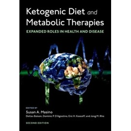 Ketogenic Diet and Metabolic Therapies: Expanded Roles in Health and Disease