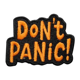 Don’t Panic Patch, Humurous Patch, Embroidered Iron on Sew on Patch Badge for Clothes etc. 7x5.5 cm