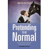 Pretending to be Normal: Living with Asperger's Syndrome (Autism Spectrum