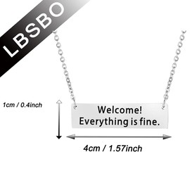 LBSBO Funny TV Show Fan Gift Welcome Everything Is Fine Necklace, Metal