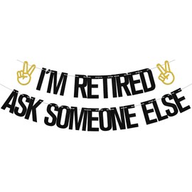 I'm Retired Ask Someone Else Banner, We Will Miss You Retirement Party Supplies, The Legend Has Retired Farewell Party Sign, The Beginning of A New Chapter Going Away Party Decorations Black & Gold Double-Sided