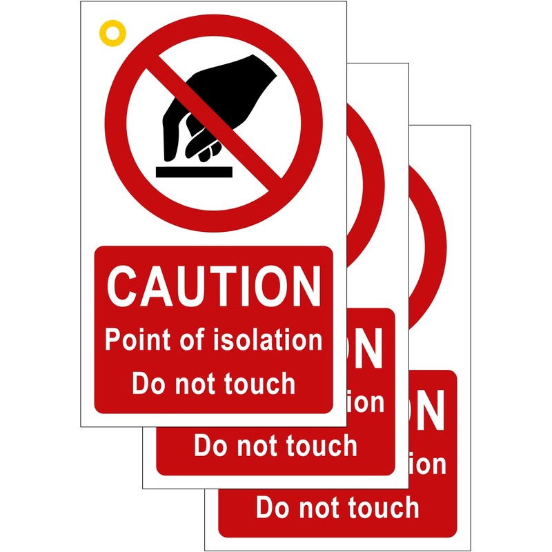 Caution Point of isolation Do not touch - Pack of