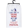 Primitives by Kathy Kitchen Dish Towel - Drink Wine Pet