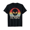 Vintage Retro Ew, People Alien T-Shirt