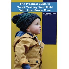 The Practical Guide To Toilet Training Your Child With Low Muscle Tone