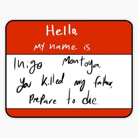 princess bride Bumper Sticker Vinyl Decal 5 inches