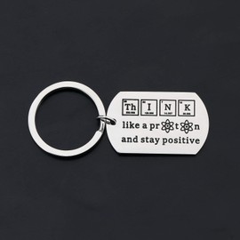 MYSOMY Chemist Keychain Think like a Proton and Stay Positive Chemistry Gifts for Chemist Physics Gifts Science Gifts (think like a Proton and stay positive)
