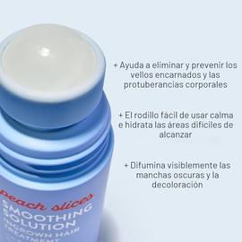 Peach Slices - Solución Suavizante Tratamiento para Vellos Encarnados (1.69 oz) - Suaviza, Alivia, Ablanda la Piel - Rodillo 360 - BHA, AHA, PHA, Niac