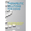 Therapeutic Solutions for Covid