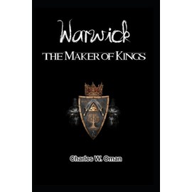 The Maker of Kings: WARWICK