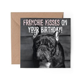 1 x Greeting Card - Happy Birthday Frenchie French Bulldog Dogs Puppy Animals Pets Funny Love Wife Partner Mum Dad Girls Boys Friend #79799