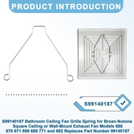 S99140187 Bathroom Fan Cover Spring Clips Fits for Broan Grille Springs, Exhaust Fan Spring Clips for Broan-Nutone Square Ceiling or Wall-Mount Exhaust Fan Models 688, 670, 671, 688, 689, 771 and 682