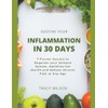 Soothe your Inflammation in 30 Days: 7 Proven Secrets to