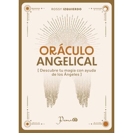 Oráculo Angelical – Rossy Izquierdo | Cartas de guía espiritual y conexión con los ángeles | Desarrollo personal, intuición y mensajes divinos