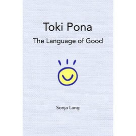 Toki Pona: The Language of Good