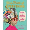 Girls Think of Everything: Stories of Ingenious Inventions by Women