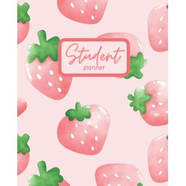 Semester Academic Planner, 1 Year: Undated Student Planner for College and High School, Kawaii Chibi Watercolor Strawberries