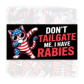Don't Tailgate Me I Have Rabies | Bumper Sticker or Car Magnet | Funny Cat US Flag Magnetic Sticker for Trucks Vans Cars [7.5x3.75]