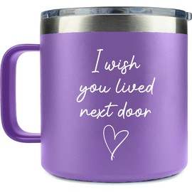 I Wish You Lived Next Door Mug 14 oz, Best Friend Gift for Women Purple Tumbler Present for Long Distance Friendship Birthday Bestie Sister Female BFF Hostess Housewarming Idea
