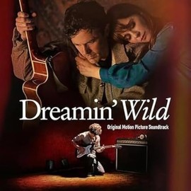 DREAMIN' WILD ORIGINAL MOTION PICTURE SOUNDTRACK [VINYL]