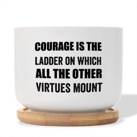 DecStic Courage is The Ladder on Which All The Other Virtues Mount Planters Ceramic Bible Verse Round Flower Pot with Drainage Holes and Bamboo Tray Pot for Outdoor Garden Home Plant