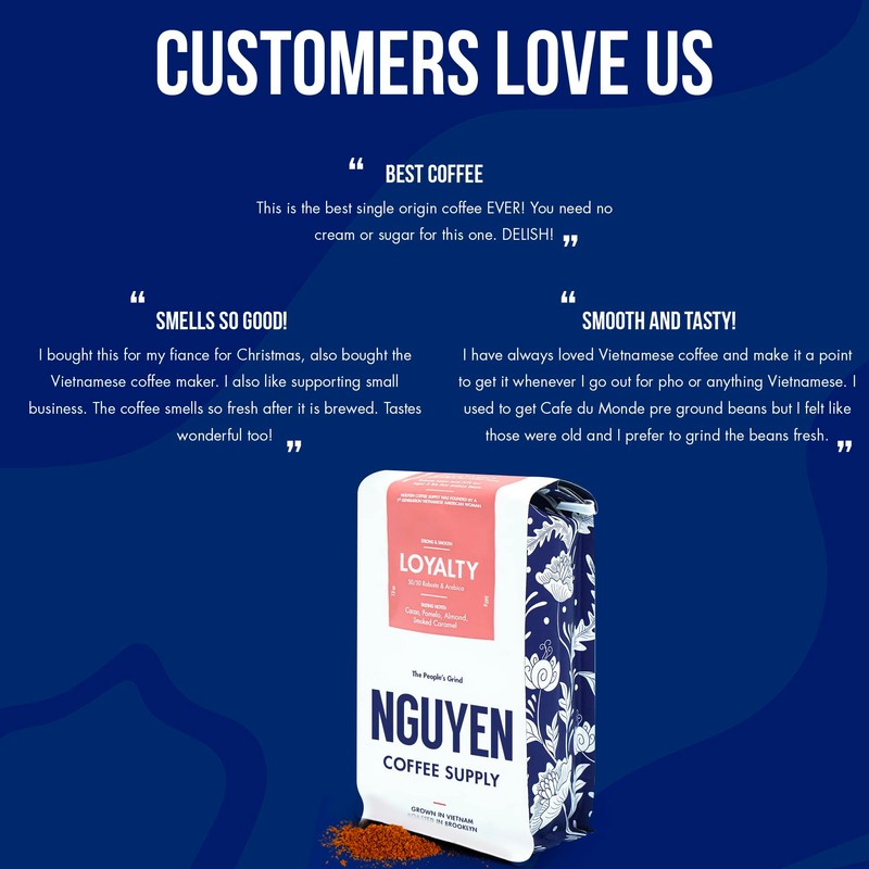 Nguyen Coffee Supply - Loyalty Signature Robusta & Arabica Blend: