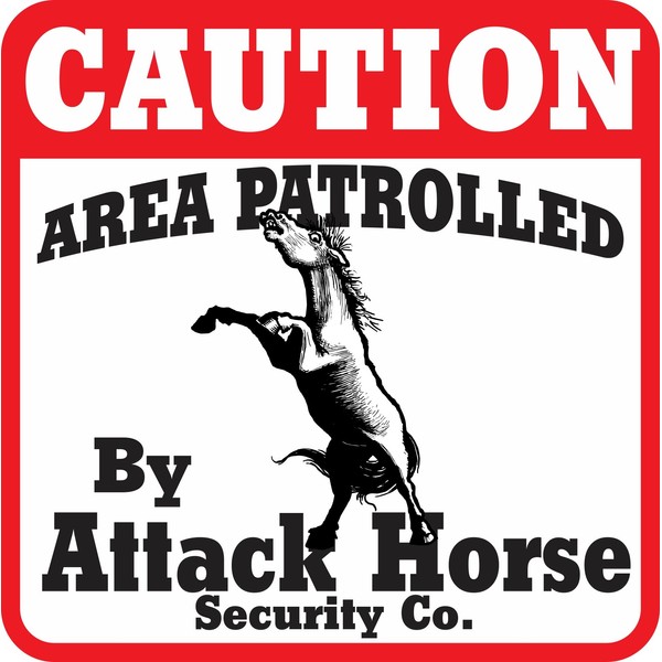 Signs Up Caution Attack Horse