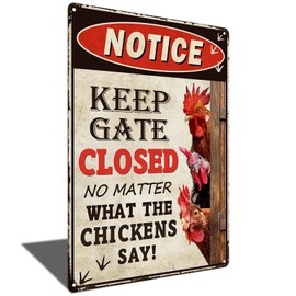 Funny Keep Gate Closed Sign Chicken Coop Warning Sign Outdoor Chicken Decor 8x12 Inch (24101)