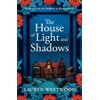 The House of Light and Shadows
