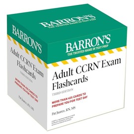 Adult CCRN Exam Flashcards, Third Edition: Up-to-Date Review and Practice + Sorting Ring for Custom Study (Barron's Test Prep)