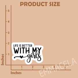 (3Pcs) Life is Better with My Girls Sticker Girl Mom Sticker Girl Dad Sticker Mom Dad Decals – Waterproof Vinyl Decal For Book Laptop Phones Tumblers Water Bottles, Gift for Mom Dad, Size 3 x 2.1 Inch