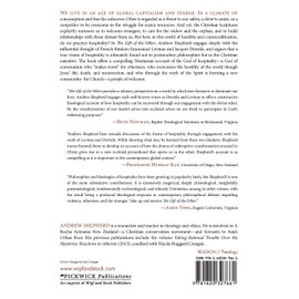 The Gift of the Other: Levinas, Derrida, and a Theology of Hospitality (Princeton Theological Monograph)