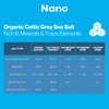 NANO Celtic Grey Sea Salt Organic, Coarse 82 MINERALS |