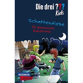 Die drei ??? Kids: Schattendiebe. 30 spannende Ratekrimis!: Detektiv*innen gesucht! Löse gemeinsam mit Justus, Peter und Bob 30 knifflige Fälle!