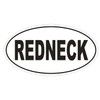 Generic Redneck Oval Bumper Sticker D1915 Euro Oval