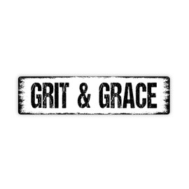 Grit And Grace Metal Sign Street Sign Plaque Indoor Or Outdoor
