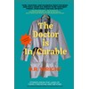 The Doctor is In/Curable